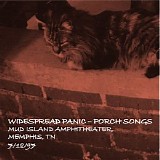 Widespread Panic - Porch Songs Vol. 01 - 7/18/1997 Memphis, TN