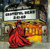 Grateful Dead - Fillmore East 2-11-69