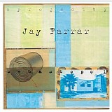 Jay Farrar - Sebastopol
