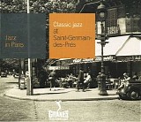 Jazz In Paris - Jazz In Paris 047 - Classic Jazz At Saint-Germain-Des-Pres