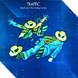 Traffic - Shoot Out At The Fantasy Factory