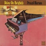 PROCOL HARUM - 1968: Shine On Brightly... Plus