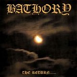 Bathory - The Return......