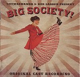 Chumbawamba & Red Ladder - Big Society! - Original Cast Recording