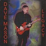 Dave Mason - Legacy