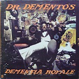 Dr. Demento - Dr. Demento's Dementia Royale