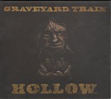 Graveyard Train - Hollow