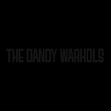 The Dandy Warhols - The Black Album / Come On Feel The Dandy Warhols