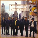 Bruce Springsteen - The Lost masters - Essential Collection Volume 1