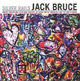 Jack Bruce - Silver Rails