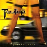 Tublatanka - PÃ¡nska Jazda