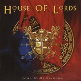 House Of Lords - Come To My Kingdom