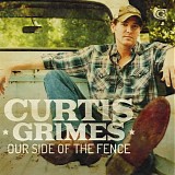 Curtis Grimes - Our Side of the Fence