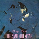 Roxy Music - The Same Old Scene