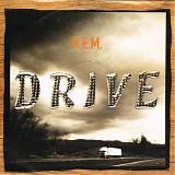 R.E.M. - Drive