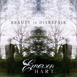 Emerson Hart - Beauty In Disrepair