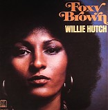 Willie Hutch - Foxy Brown