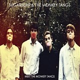 Sugarbear & the Monkey Tangs - Meet the Monkey Tangs