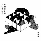 Uh Huh Her - Future Souls