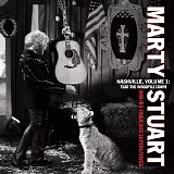 Marty Stuart - Nashville Vol. 1: Tear The Woodpile Down
