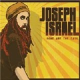 Joseph Israel - Gone Are The Days