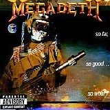 Megadeth - So Far, So Good...So What!