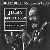 Charly Blues Masterworks - CBM25 Jimmy Witherspoon (Rockin' With Spoon)