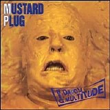 Mustard Plug - Evildoers Beware!