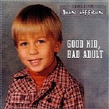 John Heffron - Good Kid, Bad Adult
