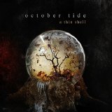 October Tide - A Thin Shell