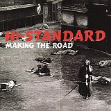 Hi-Standard - Making The Road