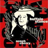 Neneh Cherry - Buffalo Stance
