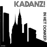 Kadanz - In Het Donker