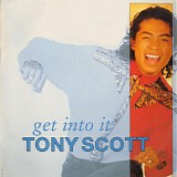Tony Scott - Get Into It