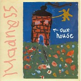 Madness - Our House