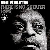 Ben Webster - There Is No Greater Love