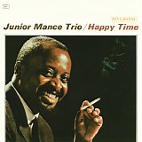 Junior Mance Trio - Happy Time