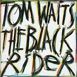 Tom Waits - The Black Rider