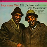 Milt Jackson and Wes Montgomery - Bags Meets Wes!