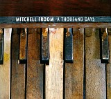 Mitchell Froom - A Thousand Days