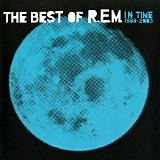 R.E.M. - In Time - The Best Of R.E.M. 1988-2003