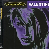 Valentine - No Sugar Added