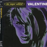 Valentine - No Sugar Added