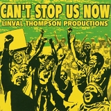 Linval Thompson Productions - Can't Stop Us Now