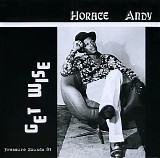 Horace Andy - Get Wise