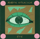 Robyn Hitchcock - Eye