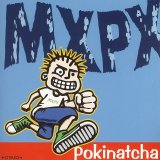 MXPX - Pokinatcha