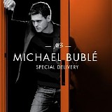 Michael BublÃ© - Special Delivery