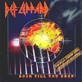 Def Leppard - Rock Yill You Drop!