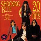 Shocking Blue - 20 Greatest Hits